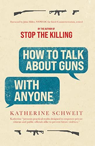 How To Talk About Guns with Anyone Cover