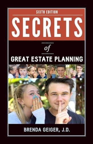 Secrets of Great Estate Planning: Sixth Edition Cover