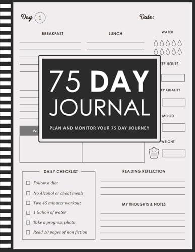 75 Day Journal and Challenge Tracker: Challenge Yourself for 75 Days and Become The Best Version of You | Motivatonal Mental Toughness Planner for Diet, Exercice and Workout Cover