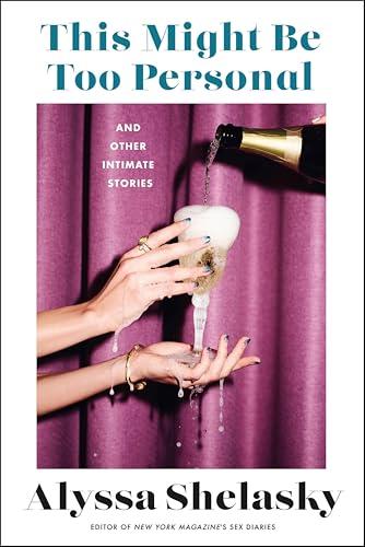 This Might Be Too Personal: And Other Intimate Stories Cover