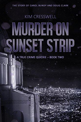 Murder on Sunset Strip - The Story of Carol Bundy and Doug Clark (A True Crime Quickie Book 2) Cover