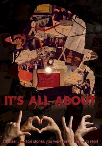It's all about L.O.V.E.: Michael Jackson stories you were never meant to read Cover