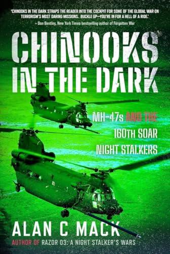 Chinooks in the Dark: MH-47s, And The 160TH SOAR Night Stalkers Cover
