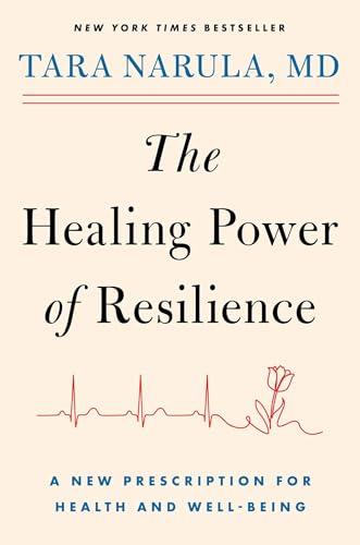 The Healing Power of Resilience: A New Prescription for Health and Well-Being Cover