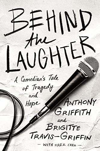 Behind the Laughter: A Comedian’s Tale of Tragedy and Hope Cover