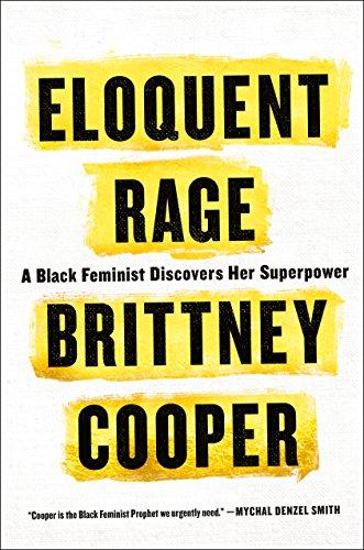 Eloquent Rage: A Black Feminist Discovers Her Superpower Cover