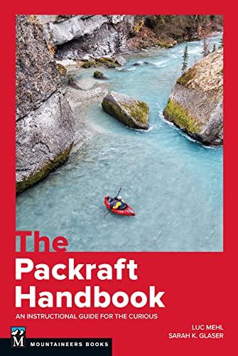 The Packraft Handbook: An Instructional Guide for the Curious Cover