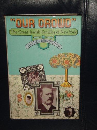 Our Crowd the Great Jewish Families of New York Cover