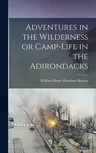 Adventures in the Wilderness or Camp-Life in the Adirondacks Cover