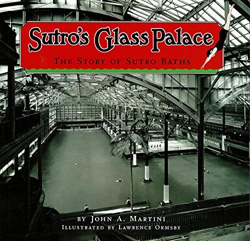 Sutro's Glass Palace: The Story of Sutro Baths Cover