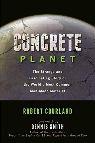 Concrete Planet: The Strange and Fascinating Story of the World's Most Common Man-Made Material Cover
