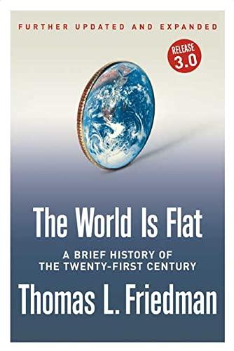 The World Is Flat [Further Updated and Expanded; Release 3.0]: A Brief History of the Twenty-first Century Cover