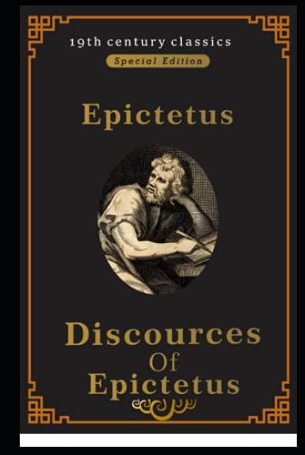 Discourses and Selected Writings of Epictetus (19th century classics illustrated edition) in modern English cover