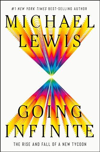 Going Infinite: The Rise and Fall of a New Tycoon Cover