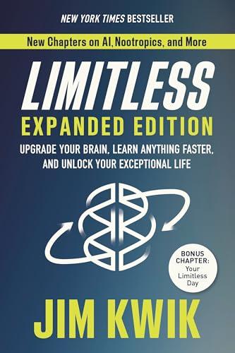 Limitless Expanded Edition: Upgrade Your Brain, Learn Anything Faster, and Unlock Your Exceptional Life Cover