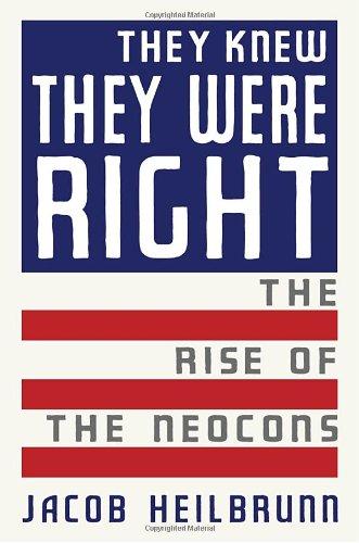 They Knew They Were Right: The Rise of the Neocons Cover