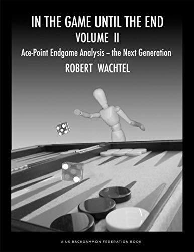 In the Game until the End Volume II: Ace-Point Endgame Analysis--the Next Generation cover