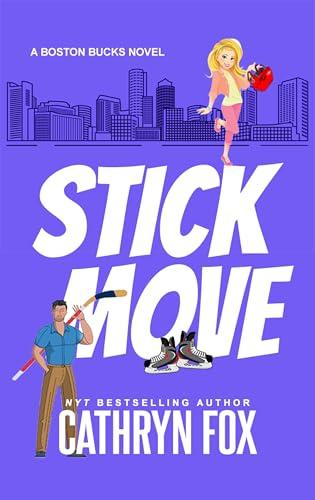 Stick Move (Boston Bucks Book 1) cover