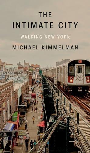 The Intimate City: Walking New York Cover