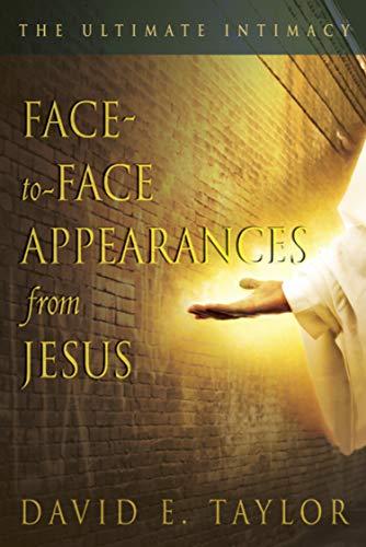 Face to Face Appearance from Jesus: The Ultimate Intimacy Cover