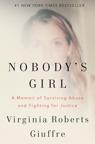 Nobody's Girl: A Memoir of Surviving Abuse and Fighting for Justice Cover