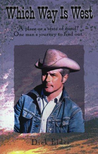 Which Way is West: A Place or a State of Mind? One Man's Journey to Find Out Cover