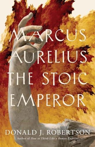 Marcus Aurelius: The Stoic Emperor (Ancient Lives) Cover