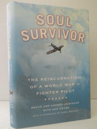 Soul Survivor: The Reincarnation of a World War II Fighter Pilot Cover