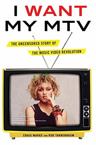I Want My MTV: The Uncensored Story of the Music Video Revolution Cover