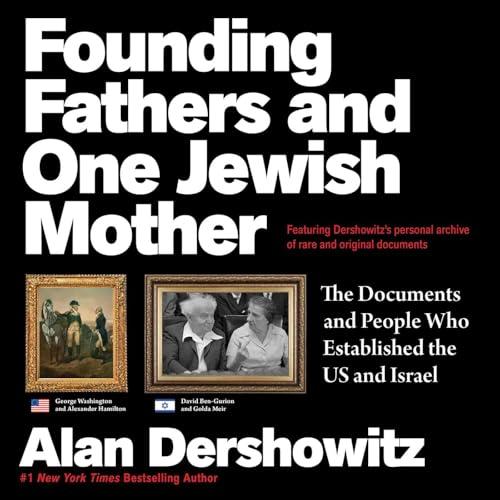 Founding Fathers and One Jewish Mother: The Documents and People Who Established the US and Israel Cover