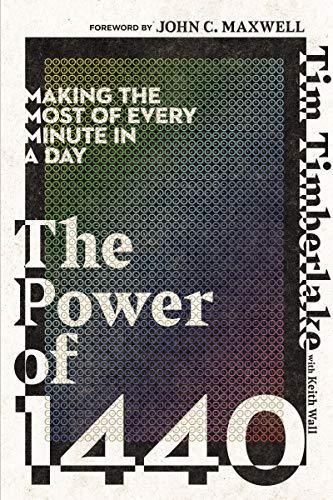 The Power of 1440: Making the Most of Every Minute in a Day cover