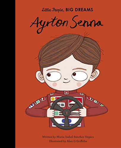 Ayrton Senna (Volume 49) (Little People, BIG DREAMS, 50) cover