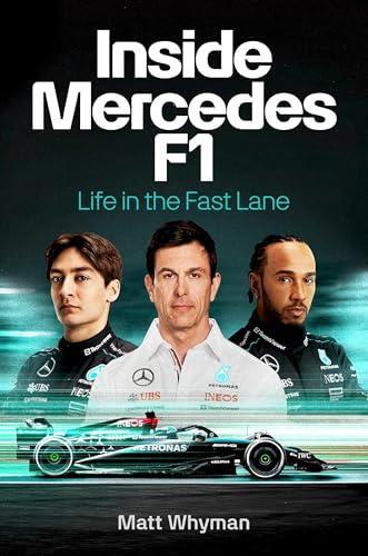 Inside Mercedes F1: Life in the Fast Lane cover