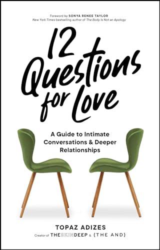 12 Questions for Love: A Guide to Intimate Conversations and Deeper Relationships Cover