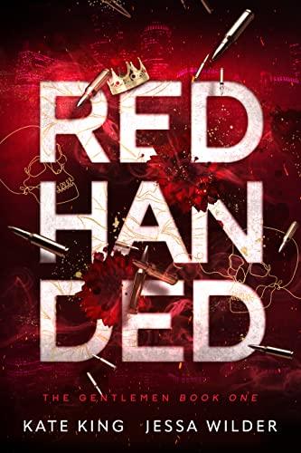 Red Handed: An Enemies to Lovers Mafia Romance (The Gentlemen Book 1) Cover