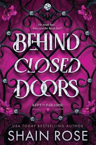 Behind Closed Doors (Kept in Paradise) cover