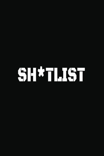Shitlist notebook: convenient |6x9| Notebook with College Ruled Lines. 100 Pages cover