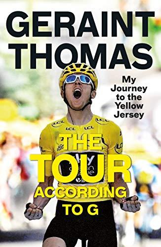 The Tour According to G: My Journey to the Yellow Jersey cover