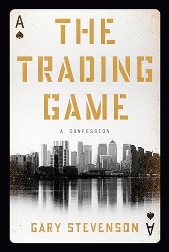 The Trading Game: A Confession Cover
