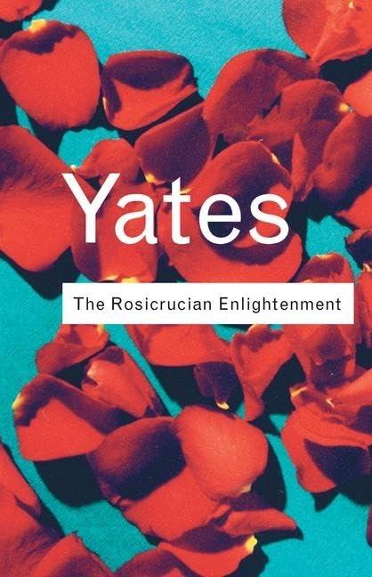 The Rosicrucian Enlightenment (Routledge Classics) cover