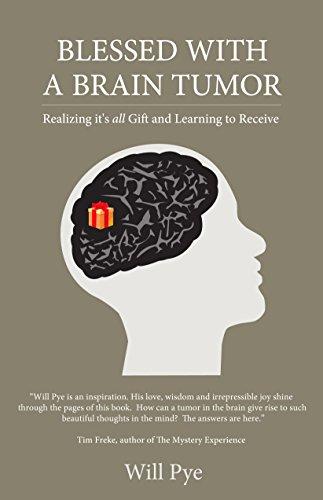 Blessed With a Brain Tumor: Realizing it's all Gift and Learning to Receive Cover