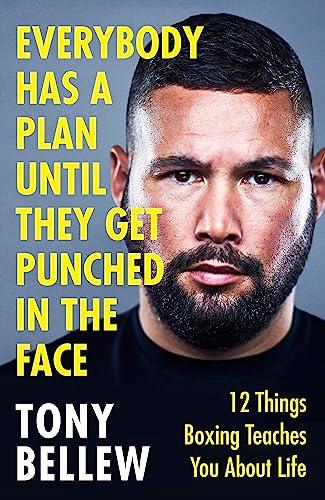 Everybody Has a Plan Until They Get Punched in the Face: 12 Things Boxing Teaches You About Life Cover