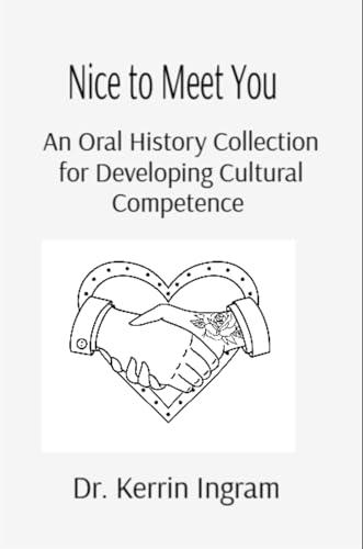 Nice To Meet You: An Oral History Collection for Developing Cultural Competence Cover