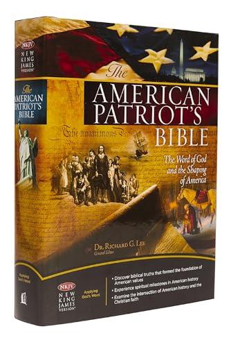 The NKJV, American Patriot's Bible, Hardcover: The Word of God and the Shaping of America – Printed in the USA: The Word of God and the Shaping of America cover