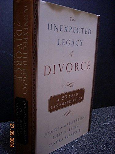 The Unexpected Legacy of Divorce: The 25 Year Landmark Study Cover