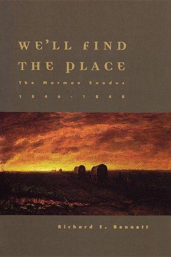 We'll Find the Place: The Mormon Exodus, 1846-1848 Cover
