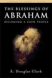 The Blessings of Abraham Becoming a Zion People cover