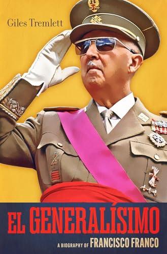 El Generalísimo: A Biography of Francisco Franco Cover