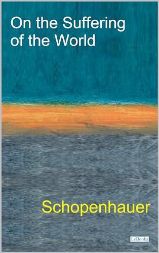 On The Suffering of the World - Schopenhauer Cover