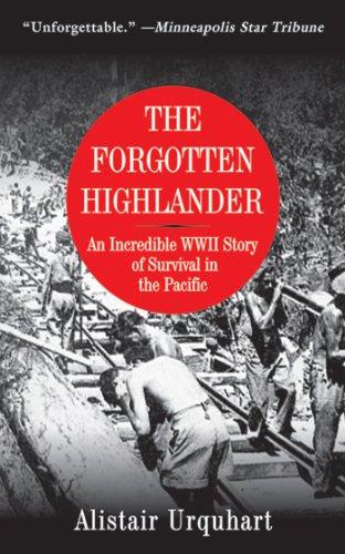 The Forgotten Highlander: An Incredible WWII Story of Survival in the Pacific Cover